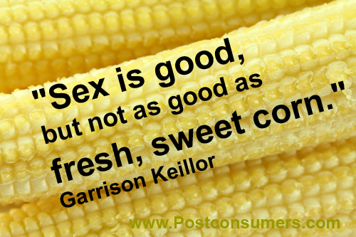 Sex And Corn Our Favorite Food Quotes Postconsumers Free Download